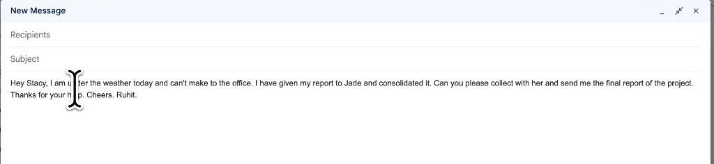 A spoken message finished and sitting in a Gmail compose window, punctuated and paragraphed, with nothing left to tidy up.